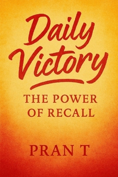 Daily Victory: The power Of Recall