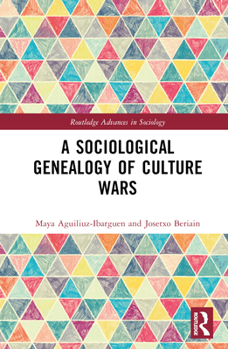 Hardcover A Sociological Genealogy of Culture Wars Book