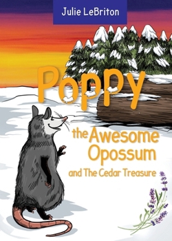 Paperback Poppy the Awesome Opossum and the Cedar Treasure Book