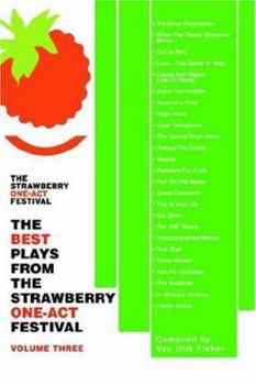 Paperback The Best Plays from the Strawberry One-Act Festival: Volume Three Book