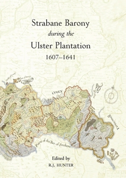 Paperback The Strabane Barony during the Ulster Plantation, 1607-41 Book