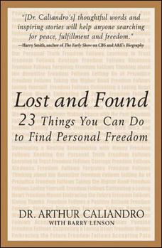 Hardcover Lost and Found: 23 Things You Can Do to Find Personal Freedom Book