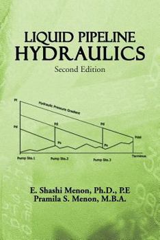 Paperback Liquid Pipeline Hydraulics: Second Edition Book