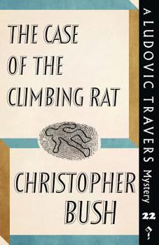 The Case of the Climbing Rat - Book #22 of the Ludovic Travers