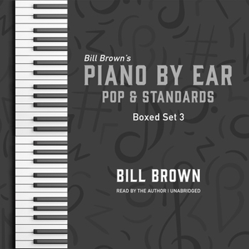 Audio CD Piano by Ear: Pop and Standards Box Set 3 Lib/E Book