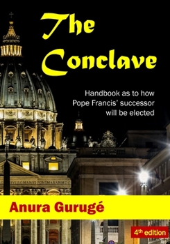 Paperback The Conclave: Handbook as to how Pope Francis' successor will be elected Book