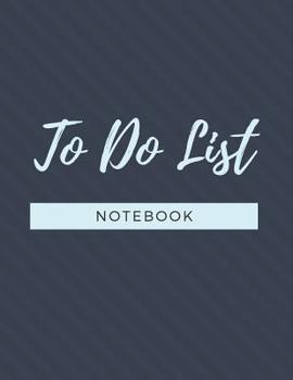 To Do List Notebook: Undated Daily Planner Personal and Business Activities with Level of Importance and Check Boxes 8.5 x 11 Inches (Volume 8)