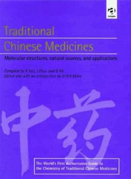 Hardcover Traditional Chinese Medicines: Molecular Structures, Natural Sources, and Applications Book