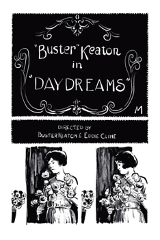 Paperback Buster Keaton's Day Dreams: Adaptation of Buster Keaton's film "Day Dreams" into Comics Book