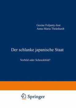 Paperback Der Schlanke Japanische Staat: Vorbild Oder Schreckbild? [German] Book