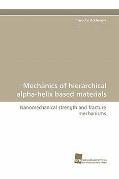 Paperback Mechanics of Hierarchical Alpha-Helix Based Materials Book