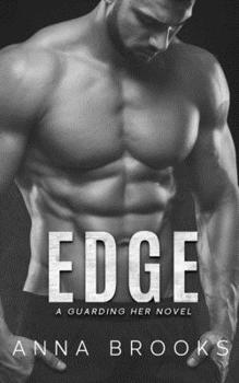 Edge - Book #3 of the Guarding Her