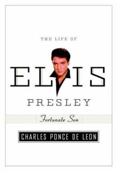 Hardcover Fortunate Son: The Life of Elvis Presley Book