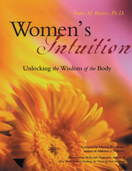 Paperback Women's Intuition: Unlocking the Wisdom of Your Body Book
