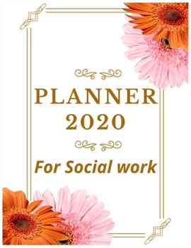 Paperback Planner 2020 for Social work: Pretty Simple Planner - 2020 Planner (8.5′ x 11′ ), 128 pages Book