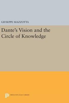Hardcover Dante's Vision and the Circle of Knowledge Book