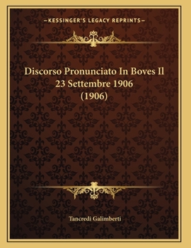 Paperback Discorso Pronunciato In Boves Il 23 Settembre 1906 (1906) [Italian] Book