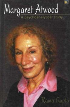 Hardcover Margaret Atwood: A Psychoanalytical Study Book