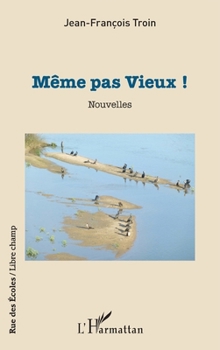 Paperback Même pas Vieux ! [French] Book