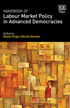 Hardcover Handbook of Labour Market Policy in Advanced Democracies Book