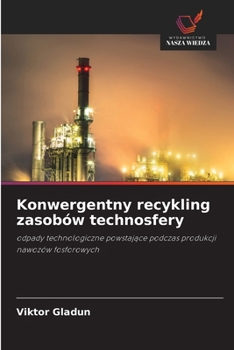 Paperback Konwergentny recykling zasobów technosfery (Polish Edition) [Polish] Book