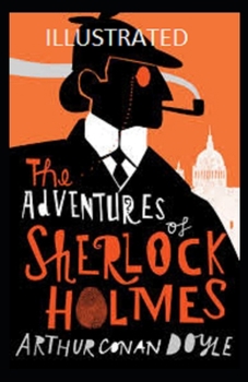 Paperback The Adventures of Sherlock Holmes Illustrated Book