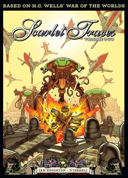 Paperback The Complete Scarlet Traces, Volume Two Book