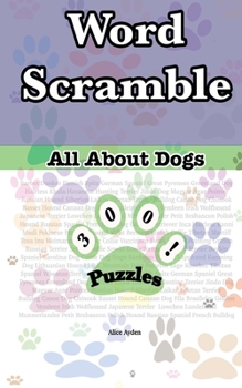 Paperback Word Scrambles: All About Dogs [Large Print] Book