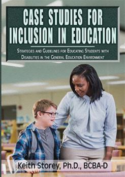 Paperback Case Studies for Inclusion in Education: Strategies and Guidelines for Educating Students With Disabilities in the General Education Environment Book