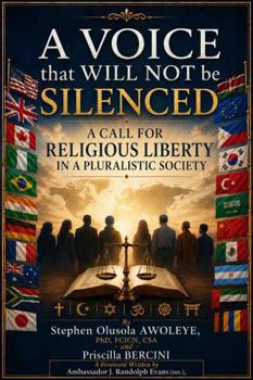 Paperback A VOICE that WILL NOT be SILENCED: A Call for Religious Liberty in a Pluralistic Society Book
