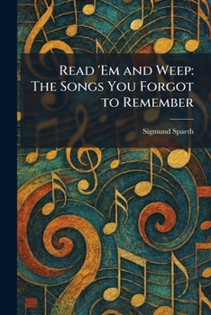 Paperback Read 'Em and Weep: The Songs You Forgot to Remember Book