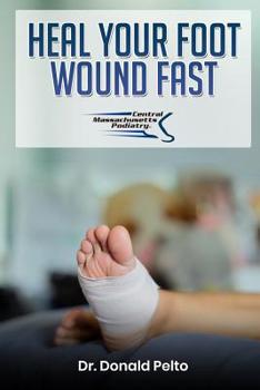Paperback Heal Your Foot Wound Fast Book