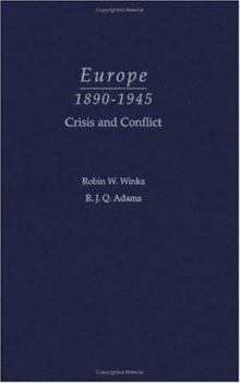 Europe, 1890-1945: Crisis and Conflict