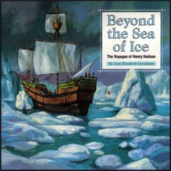 Hardcover Beyond the Sea of Ice: The Voyages of Henry Hudson Book