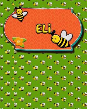 Handwriting Practice 120 Page Honey Bee Book Eli: Primary Grades Handwriting Book K-2