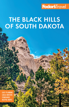 Paperback Fodor's Black Hills of South Dakota: With Mount Rushmore and Badlands National Park Book