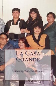 La Casa Grande: Los Sánchez Rosales