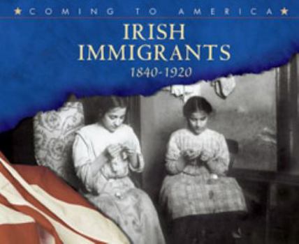 Hardcover Irish Immigrants: 1840-1920 Book