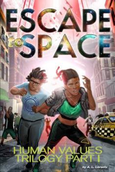 Paperback Escape to Space: Human Values Trilogy: Book I Book