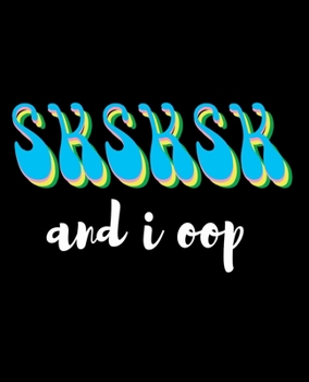 Paperback SKSKSK And I oop: 4x4 Graph Paper Notebook With .25" x .25" Squares For Work, Home Or School. 7.5 x 9.25 Notepad Journal For Math, Scien Book