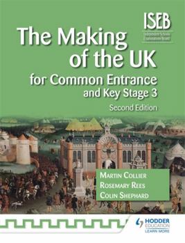 Paperback The Making of the UK for Common Entrance and Key Stage 3 Book