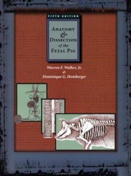 Paperback Anatomy and Dissection of the Fetal Pig Book