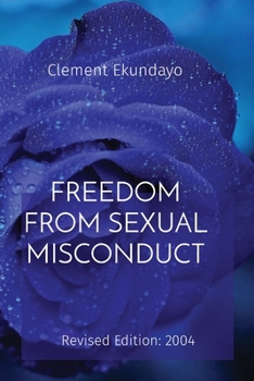 Paperback Freedom from Sexual Misconduct: Revised Edition: 2004 [Large Print] Book