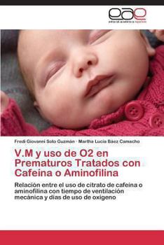 Paperback V.M y USO de O2 En Prematuros Tratados Con Cafeina O Aminofilina [Spanish] Book