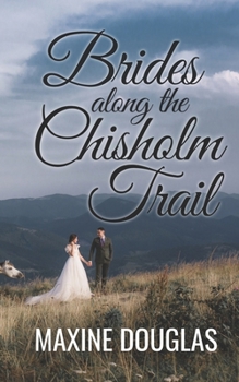 Paperback Brides Along the Chisholm Trail Book