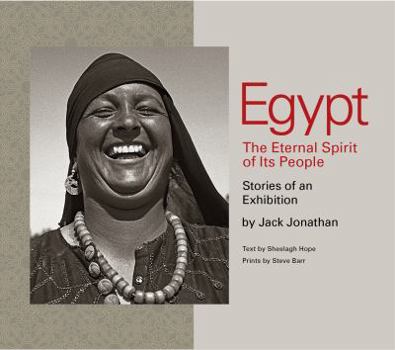 Hardcover Egypt, The Eternal Spirit of Its People Stories of an Exhibition Book