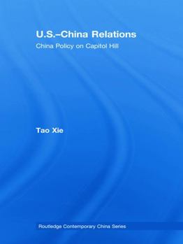 Hardcover US-China Relations: China policy on Capitol Hill Book