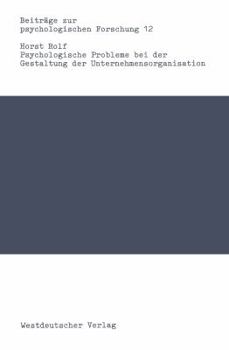 Psychologische Probleme Bei Der Gestaltung Der Unternehmensorganisation