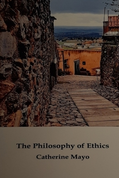 Paperback The Philosophy of Ethics Book