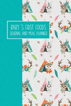Baby's First Foods Journal and Meal Planner: Weaning Diary Keepsake - Tribal Animals